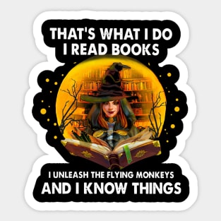 That's What Do I Read Books I The Unleash The Flying Monkeys Sticker